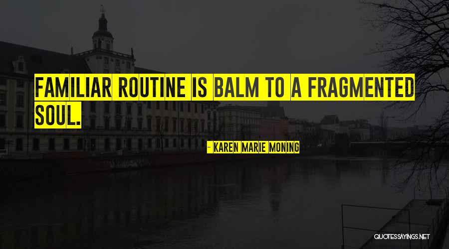 From The Teeth Of Angels Quotes By Karen Marie Moning From The Teeth Of Angels Quotes By Karen Marie Moning