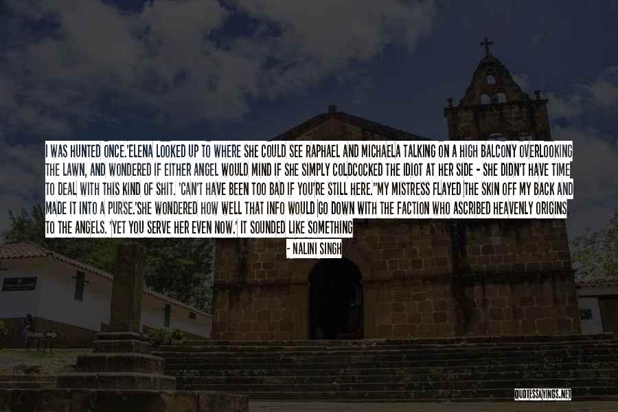 From The Teeth Of Angels Quotes By Nalini Singh From The Teeth Of Angels Quotes By Nalini Singh
