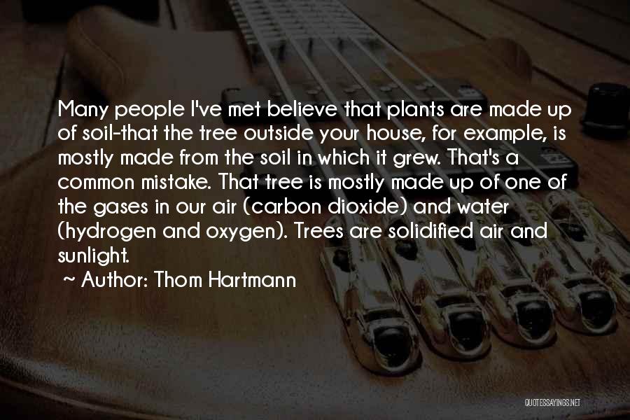 From The Water Quotes By Thom Hartmann