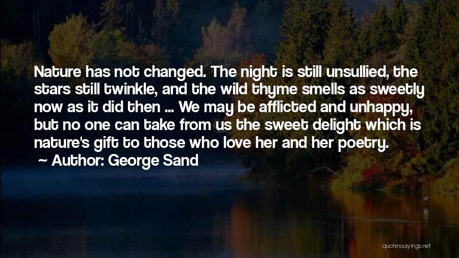 From Then To Now Quotes By George Sand