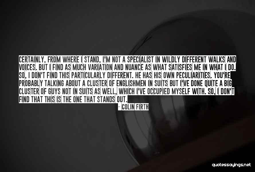 From Where I Stand Quotes By Colin Firth From Where I Stand Quotes By Colin Firth
