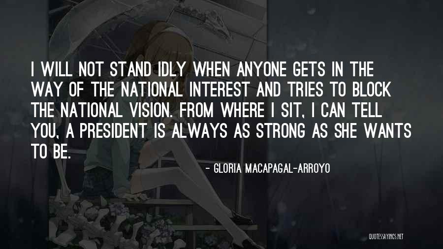 From Where I Stand Quotes By Gloria Macapagal-Arroyo From Where I Stand Quotes By Gloria Macapagal-Arroyo