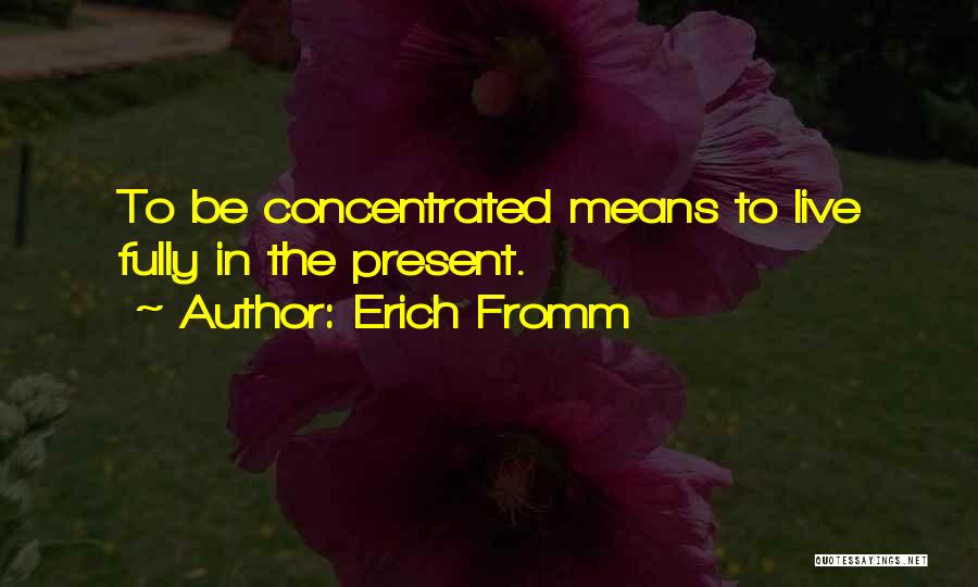 Fromm Quotes By Erich Fromm