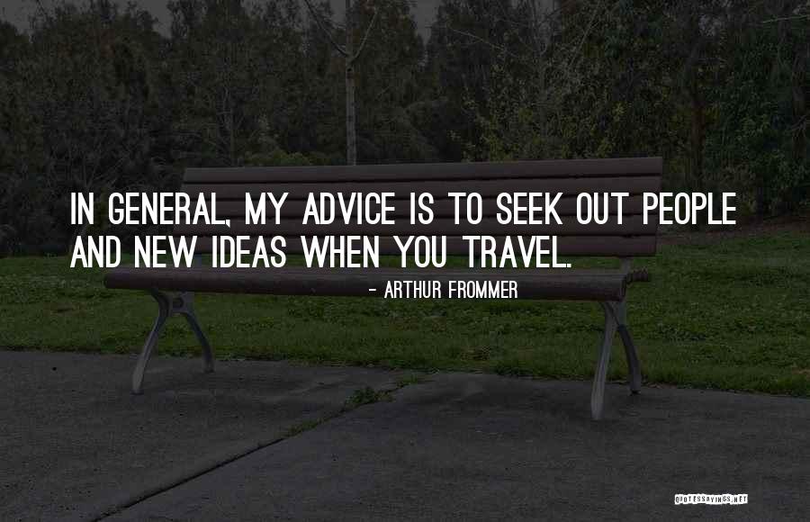 Frommer Quotes By Arthur Frommer Frommer Quotes By Arthur Frommer