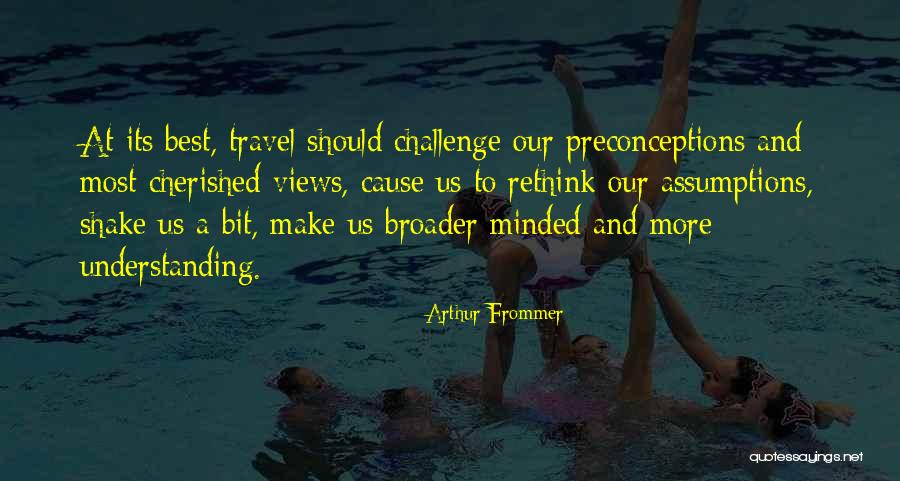 Frommer Travel Quotes By Arthur Frommer Frommer Travel Quotes By Arthur Frommer