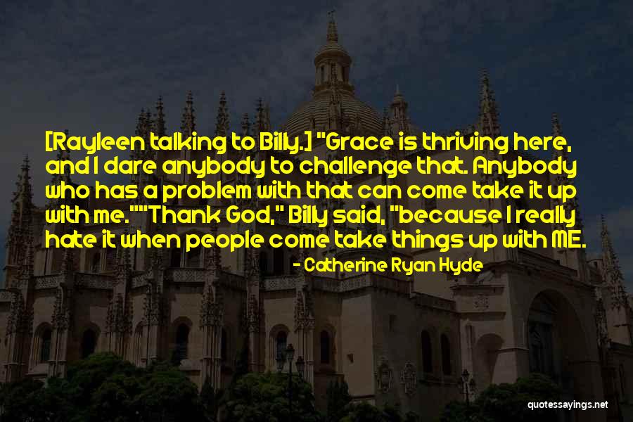 Fromunda Quotes By Catherine Ryan Hyde Fromunda Quotes By Catherine Ryan Hyde