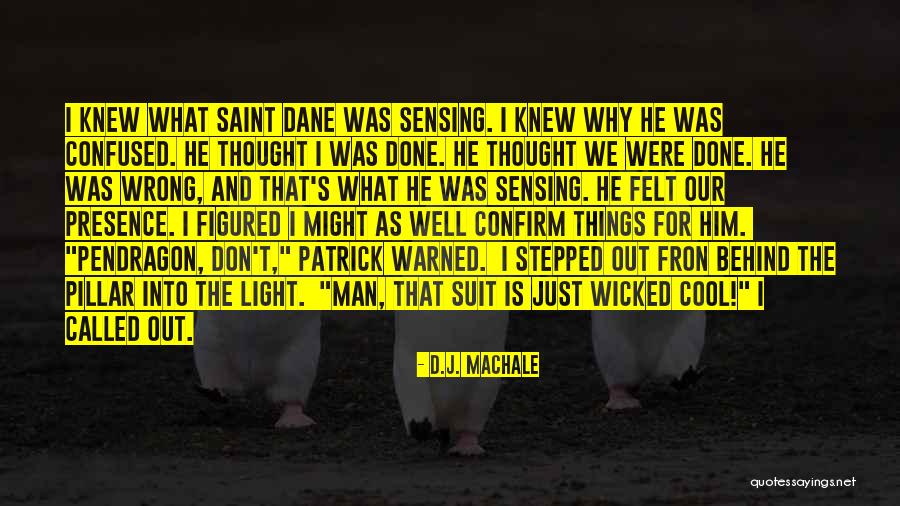 Fron Quotes By D.J. MacHale Fron Quotes By D.J. MacHale