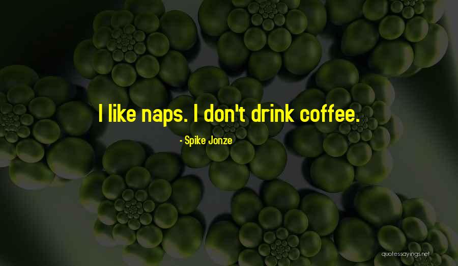 Fron Quotes By Spike Jonze Fron Quotes By Spike Jonze