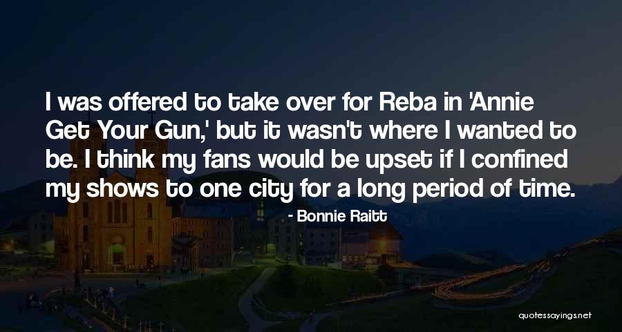 Fronde Quotes By Bonnie Raitt Fronde Quotes By Bonnie Raitt