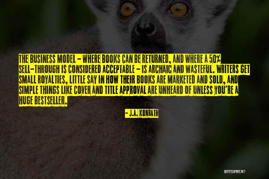 Fronde Quotes By J.A. Konrath Fronde Quotes By J.A. Konrath