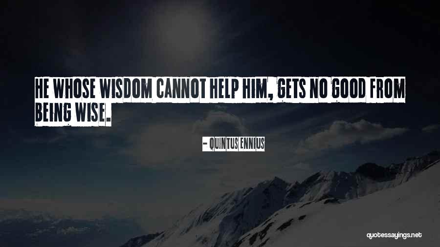 Frondescent Quotes By Quintus Ennius Frondescent Quotes By Quintus Ennius