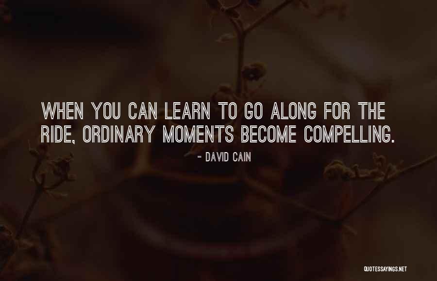 Frondeur Quotes By David Cain Frondeur Quotes By David Cain