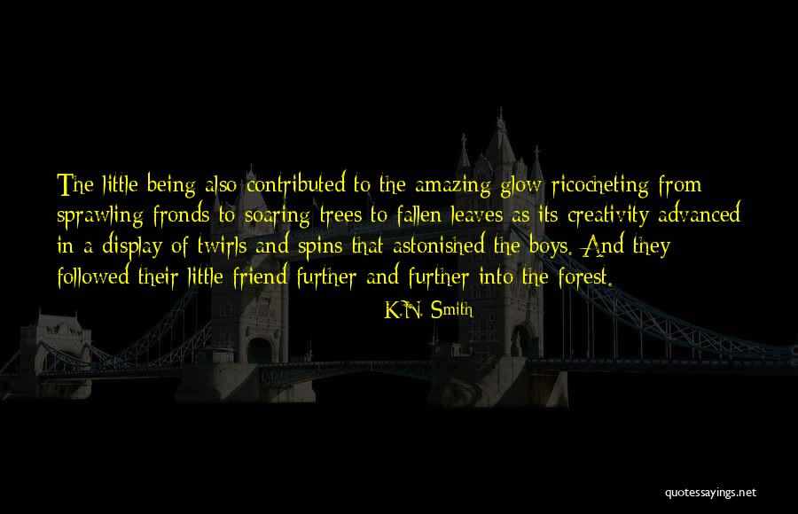 Fronds Quotes By K.N. Smith Fronds Quotes By K.N. Smith