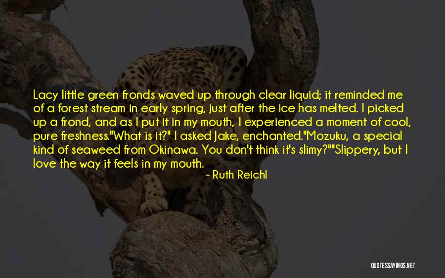 Fronds Quotes By Ruth Reichl Fronds Quotes By Ruth Reichl
