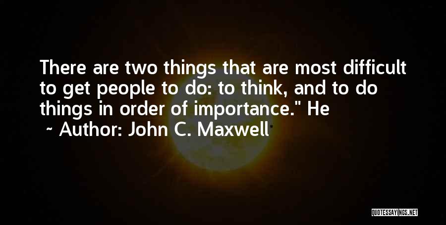 Fronerce Quotes By John C. Maxwell