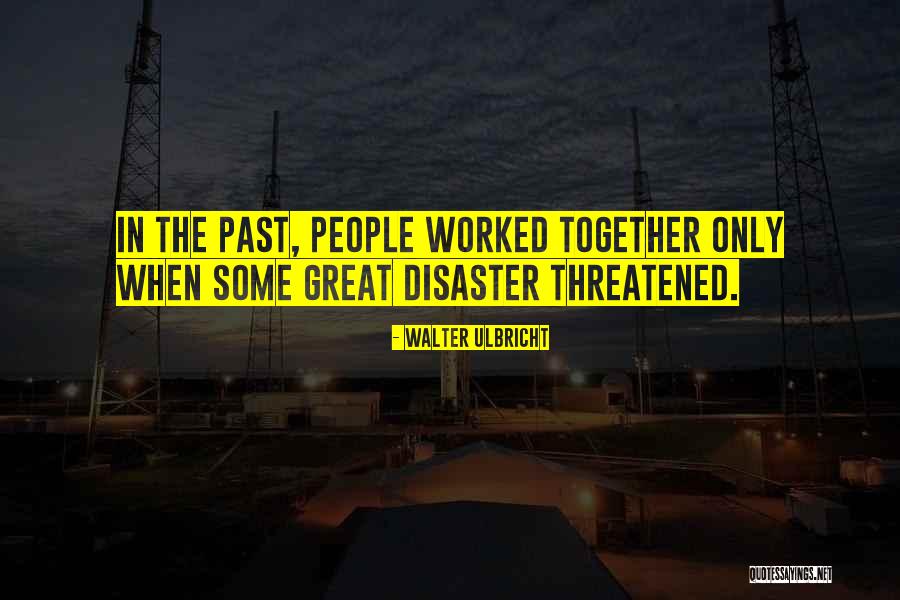 Fronimos Tucson Quotes By Walter Ulbricht Fronimos Tucson Quotes By Walter Ulbricht