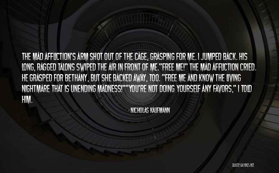 Front And Back Quotes By Nicholas Kaufmann Front And Back Quotes By Nicholas Kaufmann