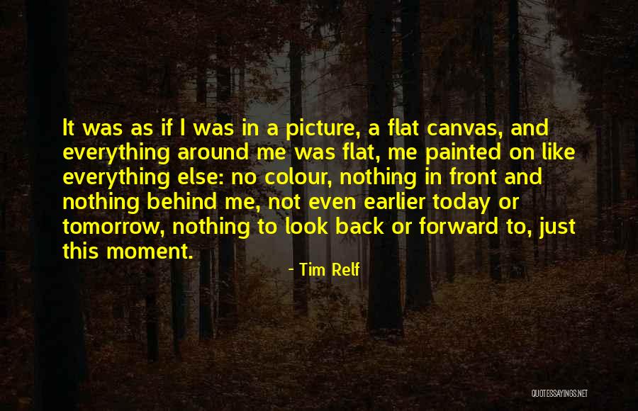 Front And Back Quotes By Tim Relf Front And Back Quotes By Tim Relf