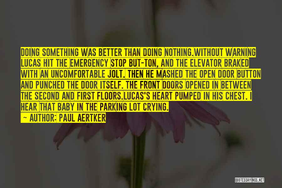 Front Doors Quotes By Paul Aertker