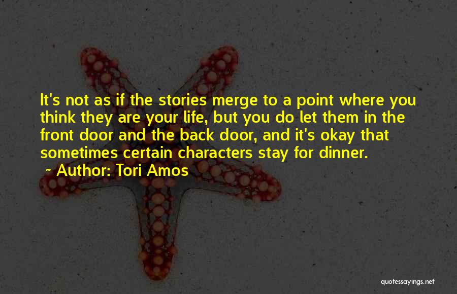 Front Doors Quotes By Tori Amos