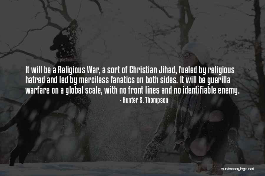 Front Lines Quotes By Hunter S. Thompson Front Lines Quotes By Hunter S. Thompson