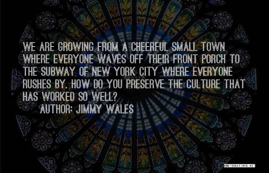 Front Porch Quotes By Jimmy Wales