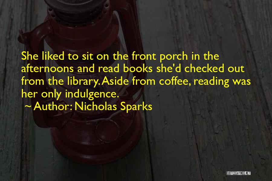 Front Porch Quotes By Nicholas Sparks