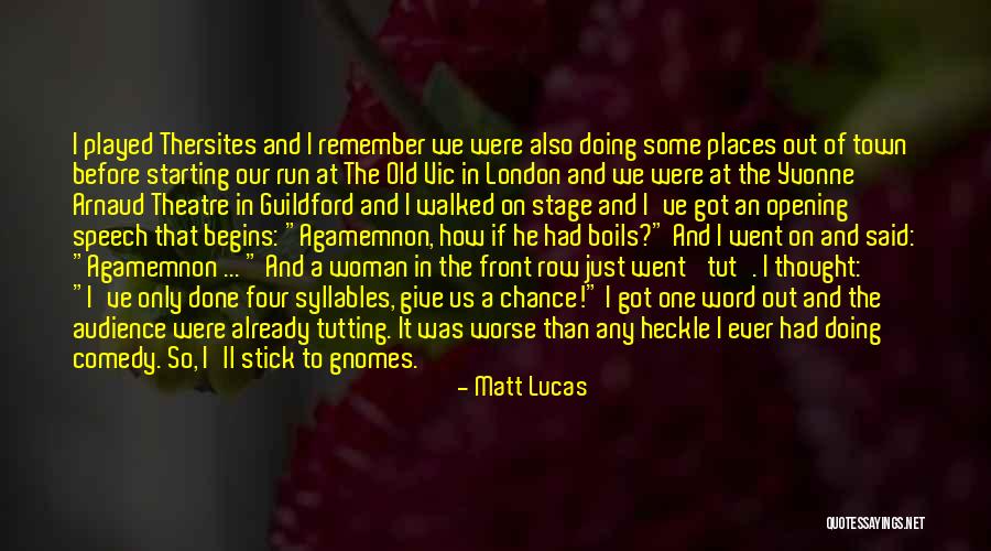 Front Row Quotes By Matt Lucas Front Row Quotes By Matt Lucas