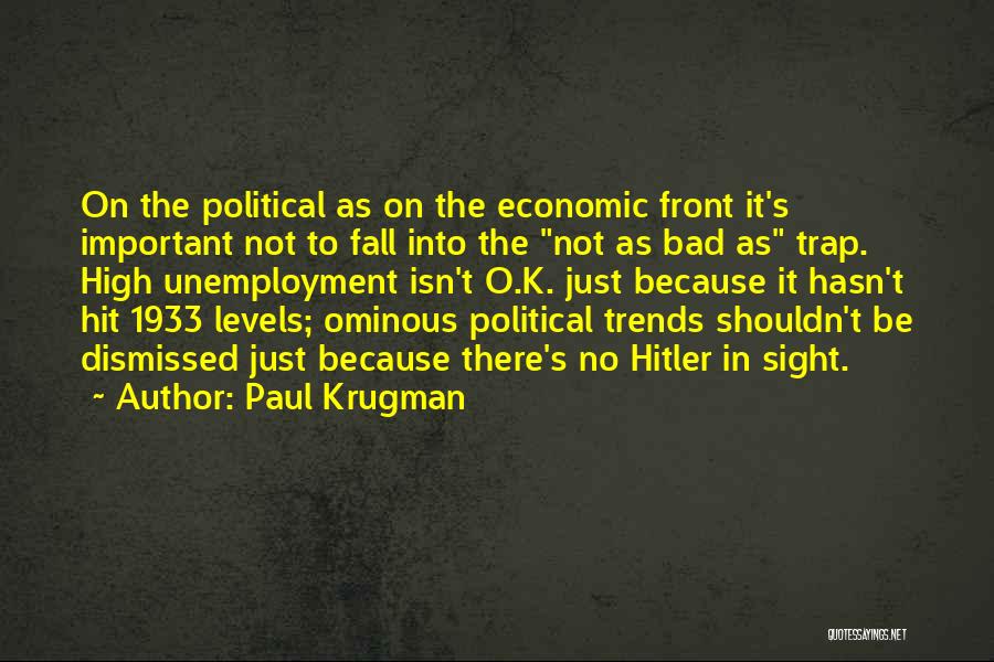 Front Sight Quotes By Paul Krugman
