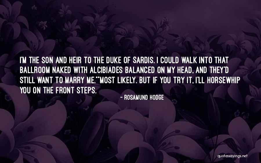 Front Steps Quotes By Rosamund Hodge Front Steps Quotes By Rosamund Hodge