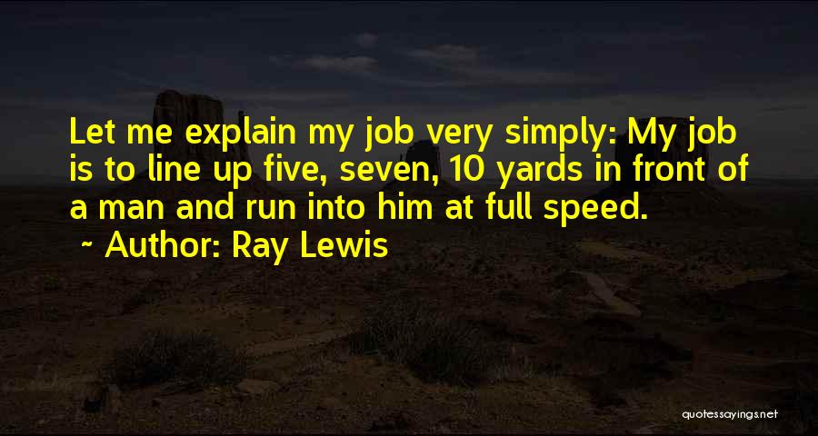 Front Yards Quotes By Ray Lewis
