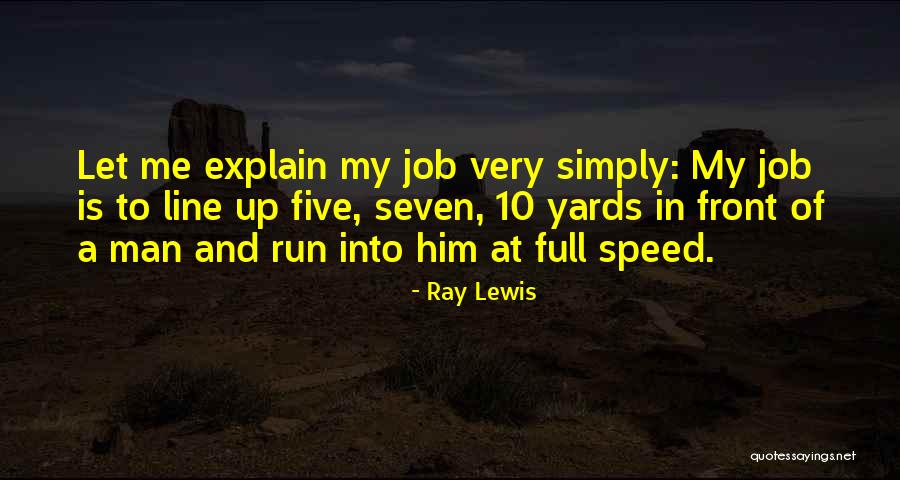 Front Yards Quotes By Ray Lewis