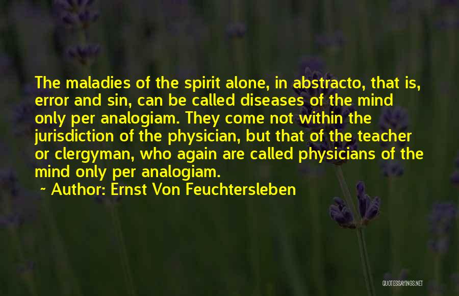 Frontage Quotes By Ernst Von Feuchtersleben