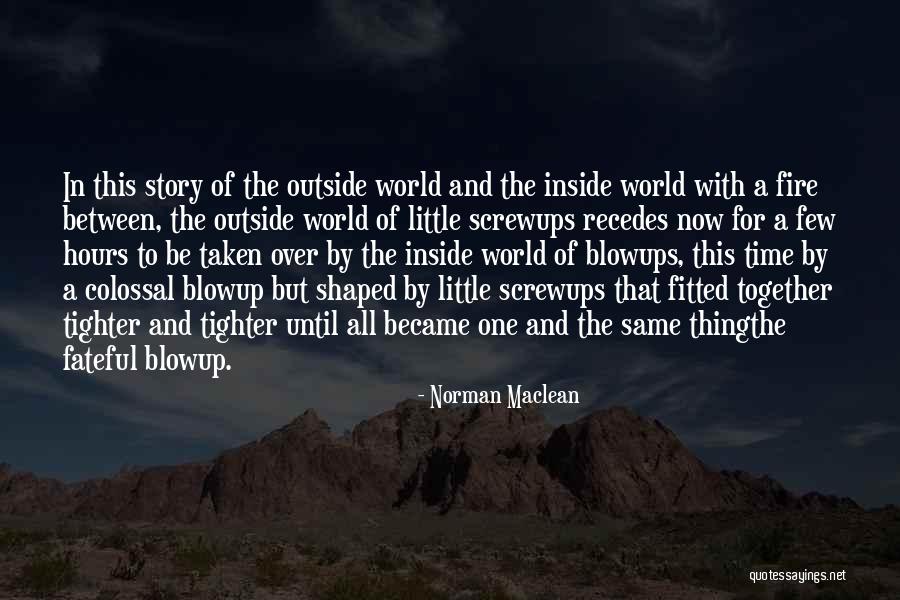 Frontera Mexican Quotes By Norman Maclean Frontera Mexican Quotes By Norman Maclean