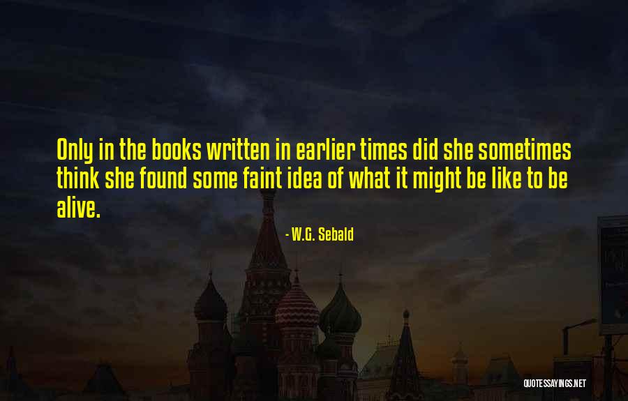Fronterizos Vs Psycho Quotes By W.G. Sebald Fronterizos Vs Psycho Quotes By W.G. Sebald