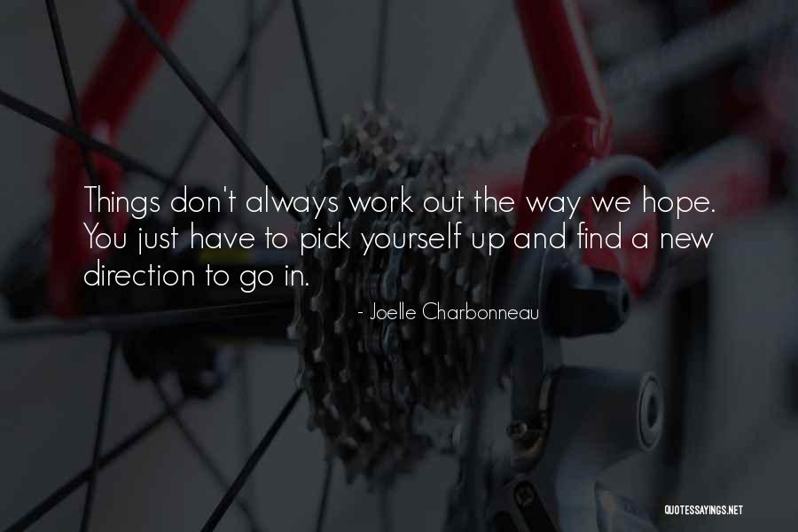 Frontier And Pioneer Life Quotes By Joelle Charbonneau Frontier And Pioneer Life Quotes By Joelle Charbonneau