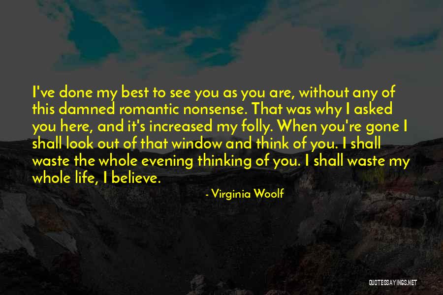 Frontier And Pioneer Life Quotes By Virginia Woolf Frontier And Pioneer Life Quotes By Virginia Woolf