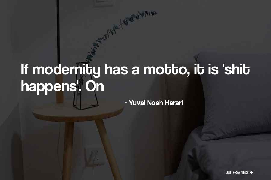 Frontier And Pioneer Life Quotes By Yuval Noah Harari