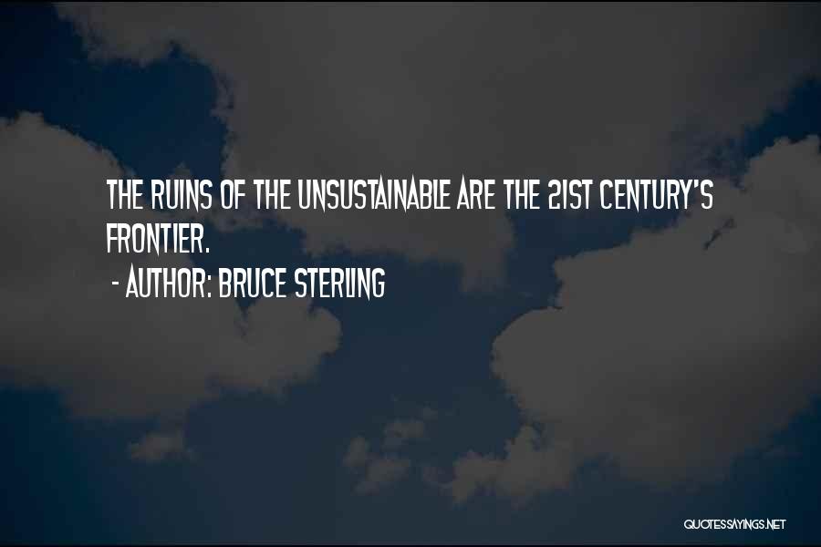 Frontier Quotes By Bruce Sterling