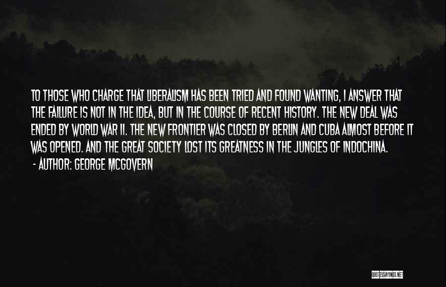Frontier Quotes By George McGovern