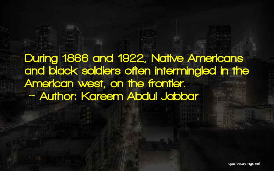 Frontier Quotes By Kareem Abdul-Jabbar