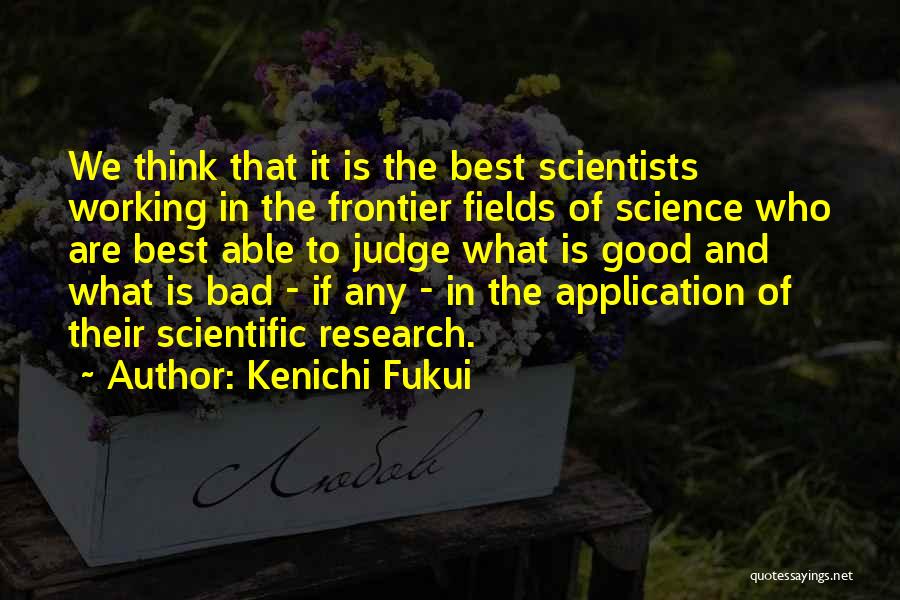 Frontier Quotes By Kenichi Fukui