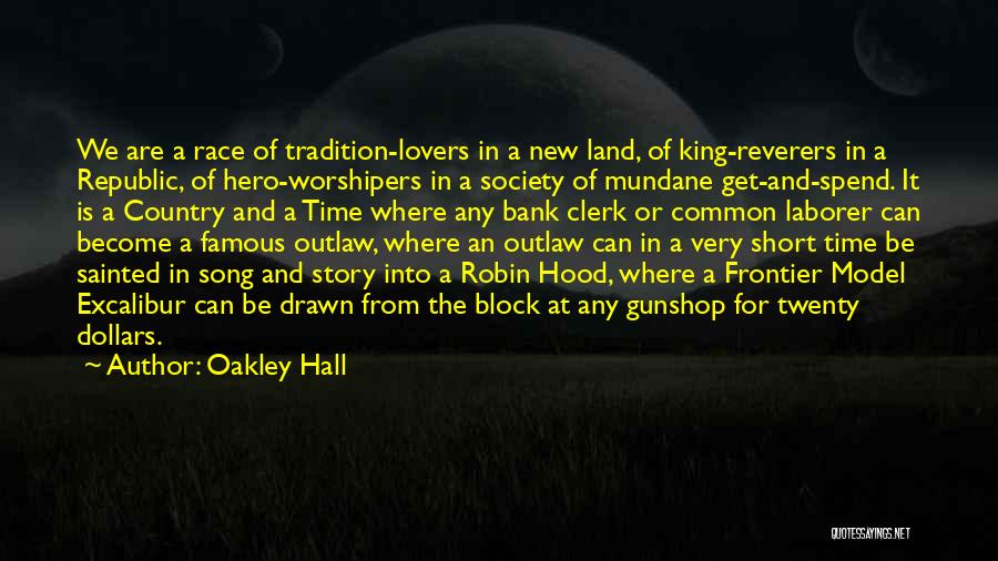 Frontier Quotes By Oakley Hall