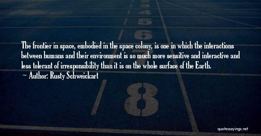 Frontier Quotes By Rusty Schweickart