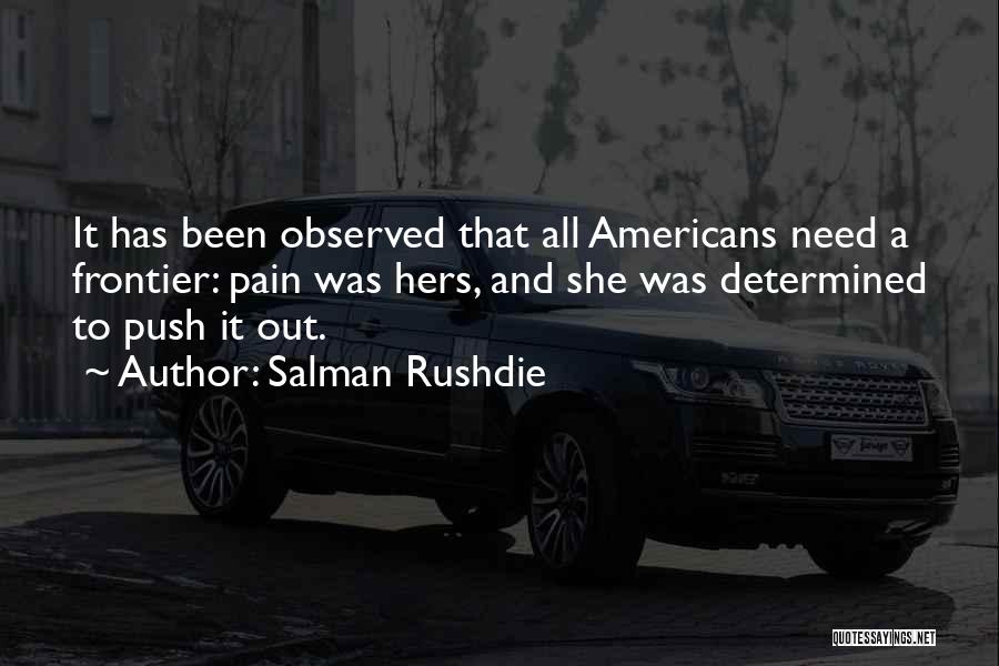 Frontier Quotes By Salman Rushdie