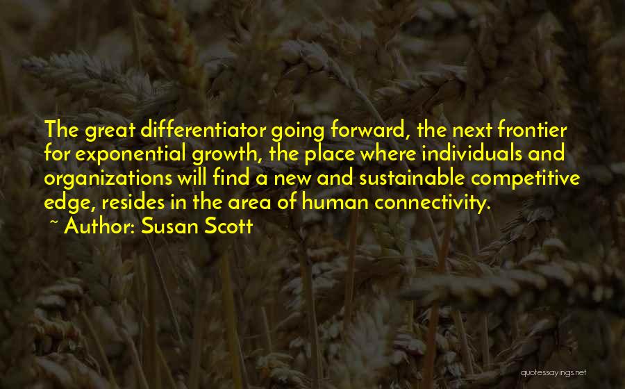 Frontier Quotes By Susan Scott