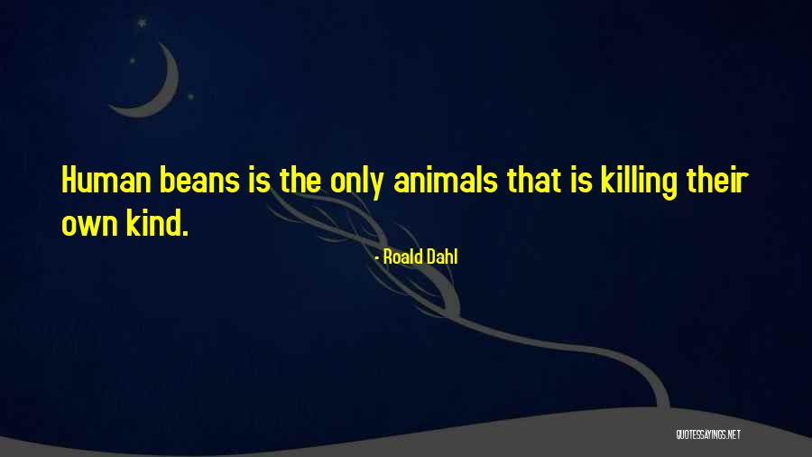 Frontmen Of Country Quotes By Roald Dahl Frontmen Of Country Quotes By Roald Dahl