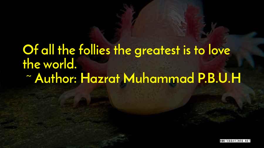 Frontmen Tall Quotes By Hazrat Muhammad P.B.U.H