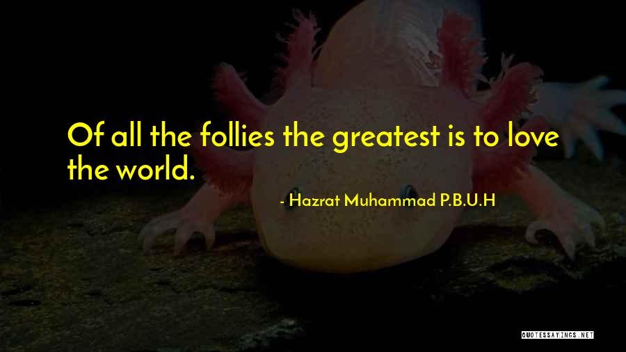 Frontmen Tall Quotes By Hazrat Muhammad P.B.U.H