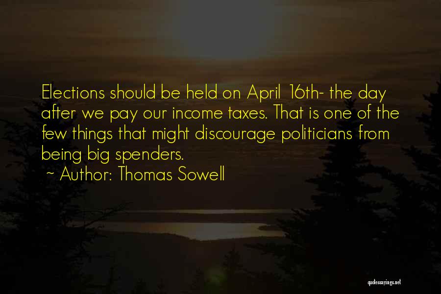 Frontmen Tall Quotes By Thomas Sowell